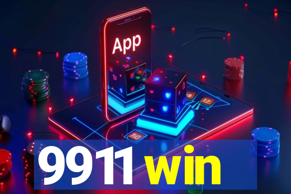 9911 win